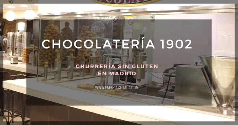 Chocolatería 1902 – churros sin gluten en Madrid